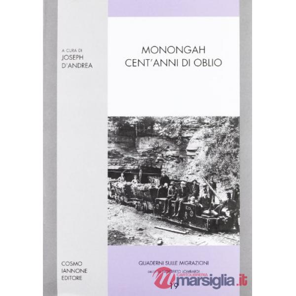 Monongah. Cent'anni di oblio