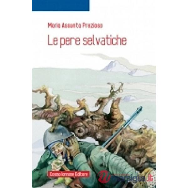 LE PERE SELVATICHE