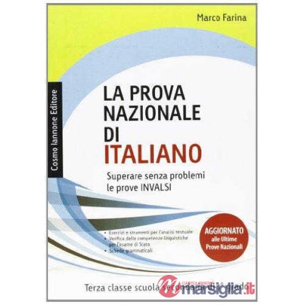 La prova nazionale di italiano. Superare senza problemi le prove INVALSI. Per la 3ª classe della Scuola media