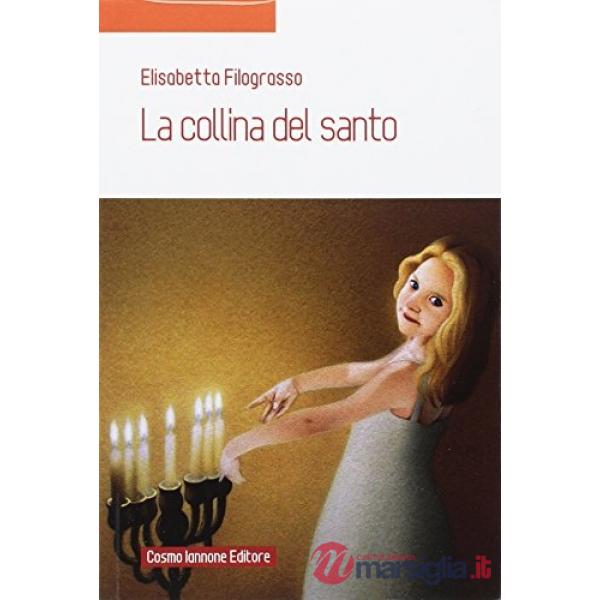LA COLLINA DEL SANTO