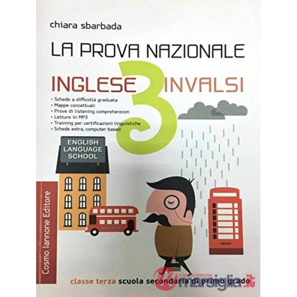 La prova nazionale INVALSI. Inglese. Per la 3ª classe della Scuola media