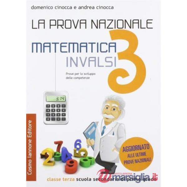 La prova nazionale di matematica INVALSI. Per la 3ª classe della Scuola media
