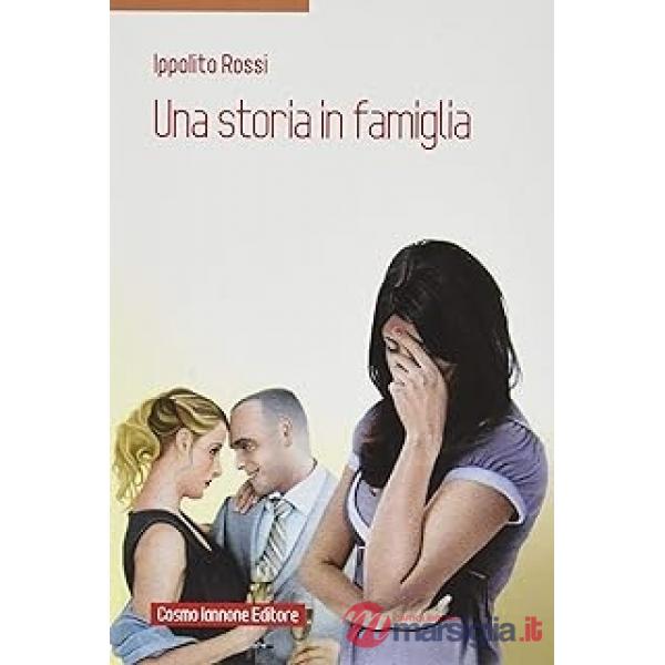 UNA STORIA IN FAMIGLIA