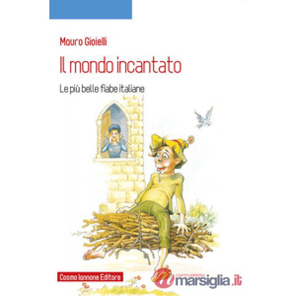 IL MONDO INCANTATO