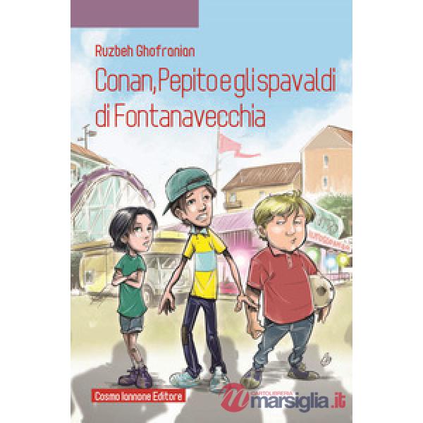 CONAN PEPITO E GLI SPAVALDI DI FONTANA VECCHIA