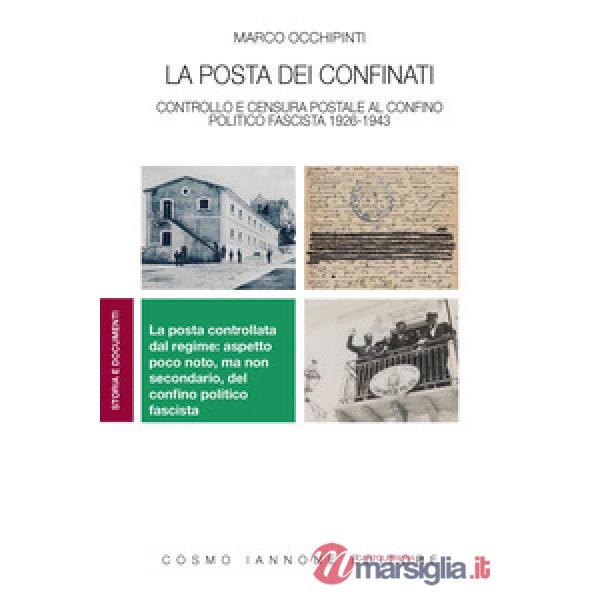 La posta dei confinati. Controllo e censura postale al confino politico fascista 1926-1943