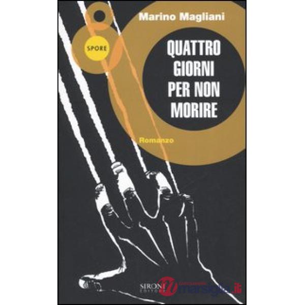 Quattro giorni per non morire