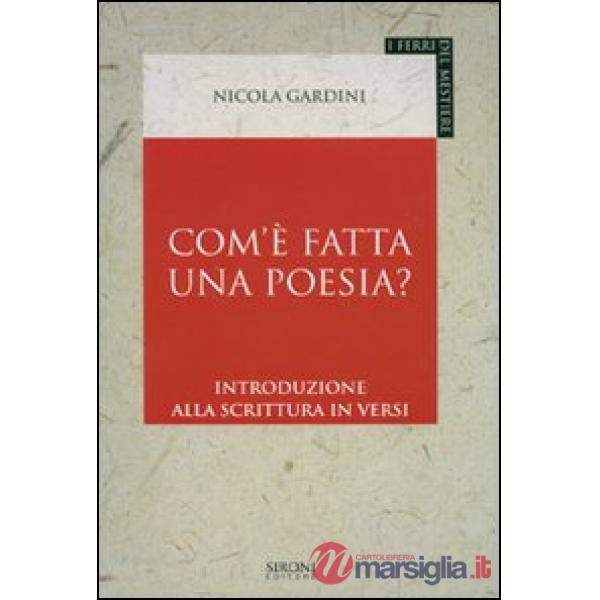 Com'è fatta una poesia? Introduzione alla scrittura in versi