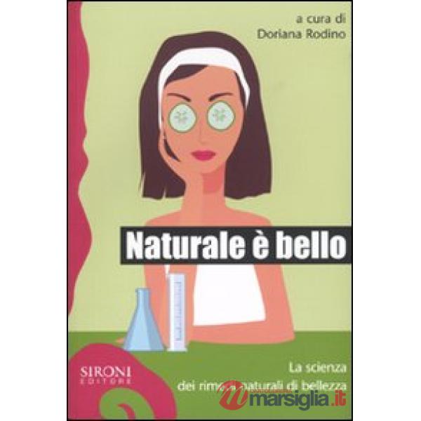 Naturale è bello? La scienza dei rimedi naturali di bellezza
