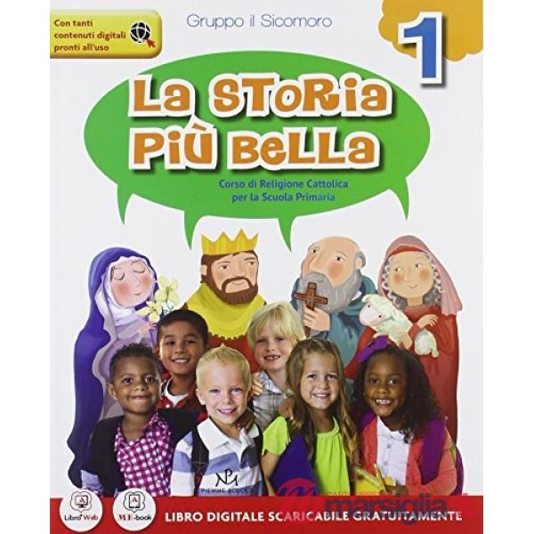 STORIA PIU' BELLA VOL. 1 CICLO + QUADERNO DEI RITAGLI 1 + IL LIBRO DEI