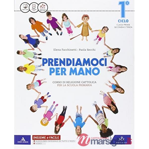 PRENDIAMOCI PER MANO 1 CICLO + QUADERNO CLASSE 1