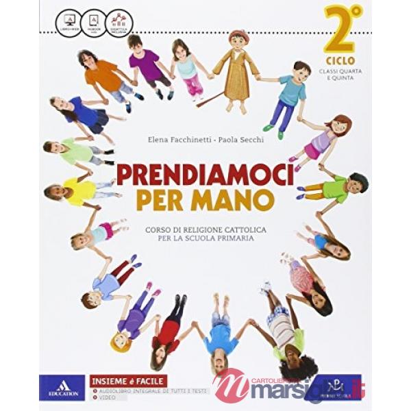 PRENDIAMOCI MANO 2 CICLO + QUADERNO + VANGELO + GIUBILEO