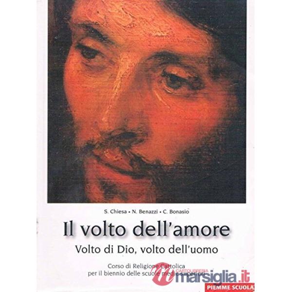 VOLTO DELL'AMORE (IL) - VOLTO DI DIO, VOLTO DELL'UOMO