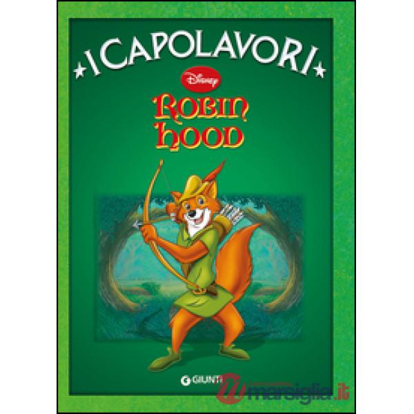 Robin Hood. Ediz. illustrata