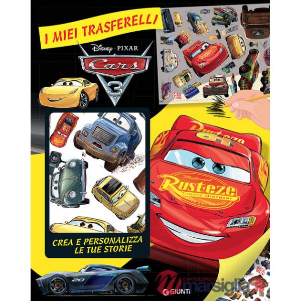 Cars 3. Crea e personalizza le tue storie. I miei trasferelli. Ediz. a colori