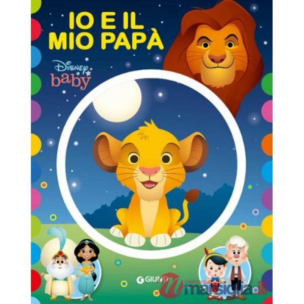 Io e il mio papà. Ediz. a colori