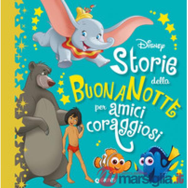 Storie della buonanotte per amici coraggiosi
