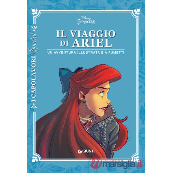 Viaggio di Ariel. Un'avventura illustrata e a fumetti (Il)
