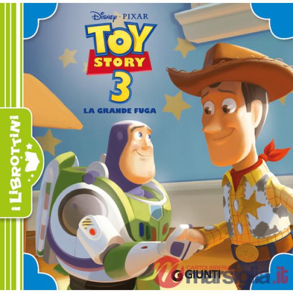 Toy Story 3. La grande fuga. Ediz. a colori