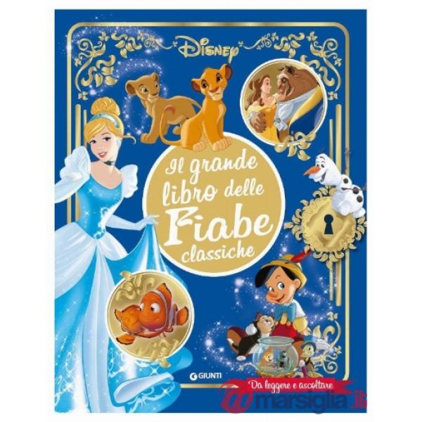 Grande libro delle fiabe classiche Disney. Da leggere e ascoltare. Ediz. a colori. Con QR Code per accedere ai contenuti sonori 