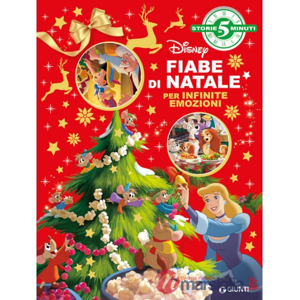 Fiabe di Natale Disney. Per infinite emozioni. Storie da 5 minuti. Ediz. a colori