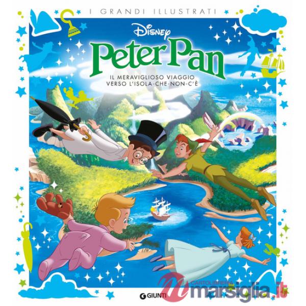 Peter Pan. Il meraviglioso viaggio verso l'isola-che-non-c'è. Ediz. a colori