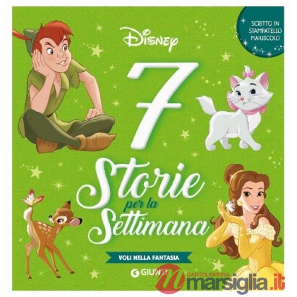 Voli nella fantasia. 7 storie per la settimana. Stampatello maiuscolo. Ediz. a colori
