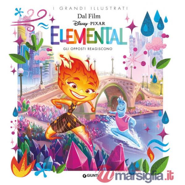 Gli opposti reagiscono. Elemental. Ediz. a colori