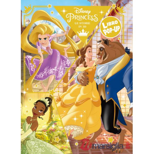 Principesse Disney. Libro pop-up. Ediz. a colori