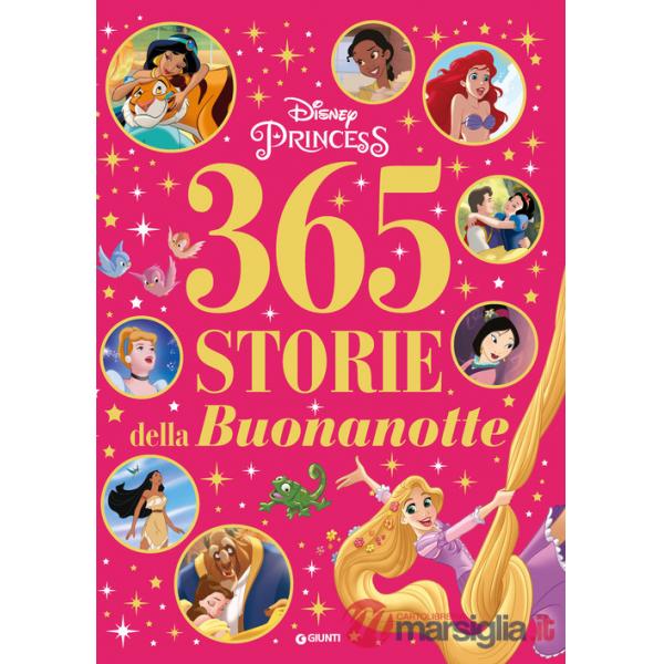 365 storie della buonanotte. Disney princess. Ediz. a colori