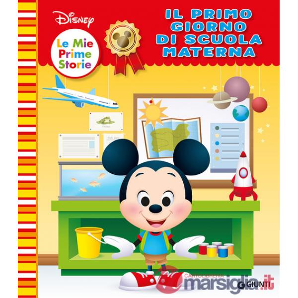 Mio primo giorno di scuola materna. Ediz. a colori (Il)