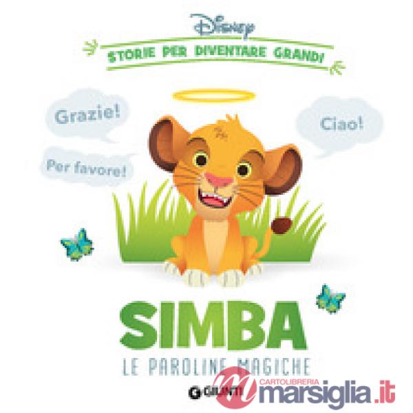 Simba. Le paroline magiche. Storie per diventare grandi. Ediz. a colori