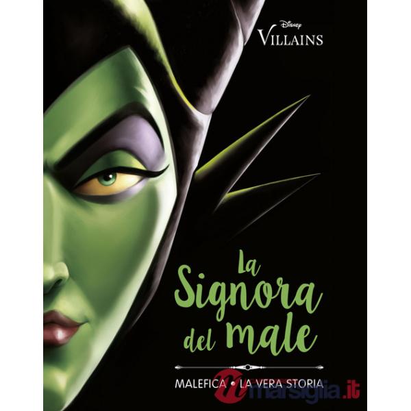 Signora del male. Malefica. La vera storia (La)