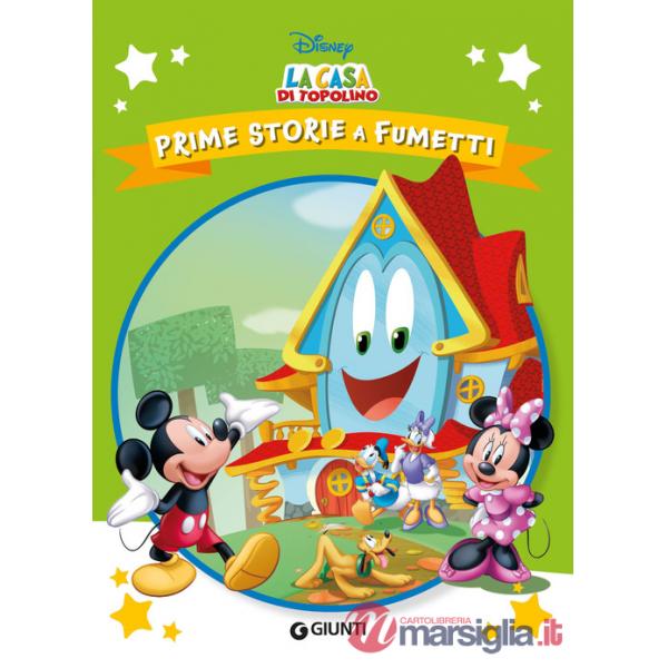 Casa di Topolino. Prime storie a fumetti (La)