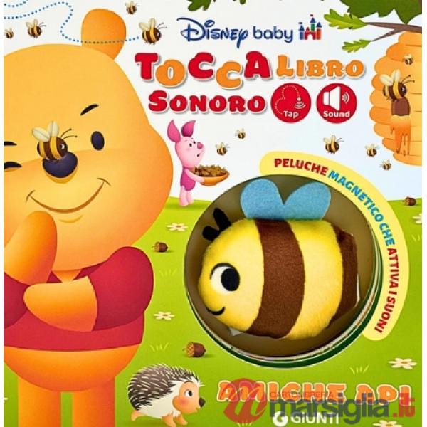 Amiche api. Toccalibro sonoro. Disney baby. Ediz. a colori. Con ape peluche magnetica