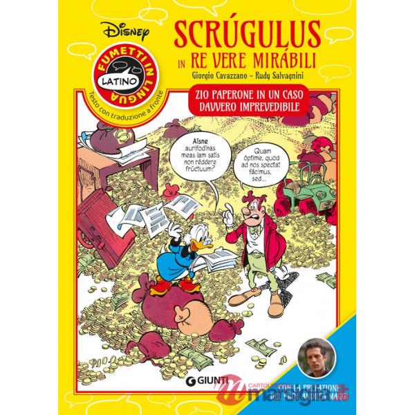 Scrúgulus in re vere mirábili. Zio Paperone in un caso davvero imprevedibile. Fumetti in lingua