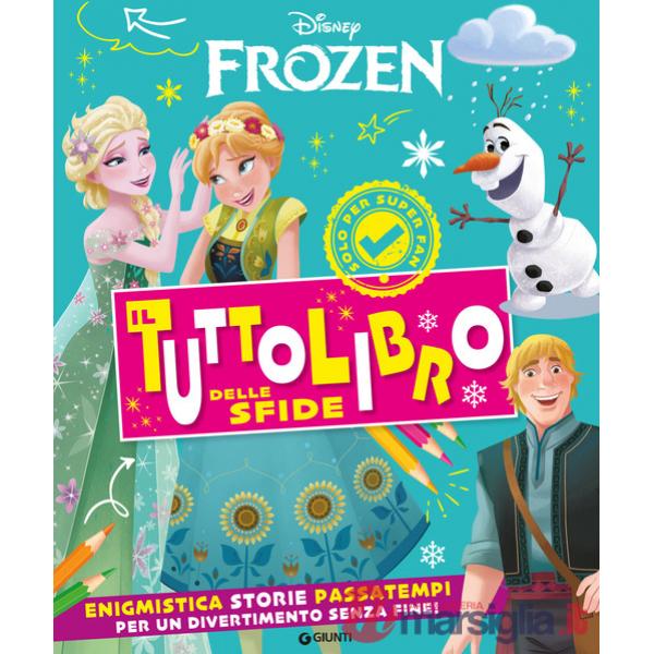 Frozen. Il tuttolibro delle sfide. Enigmistica storie passatempi per un divertimento senza fine! Ediz. a colori