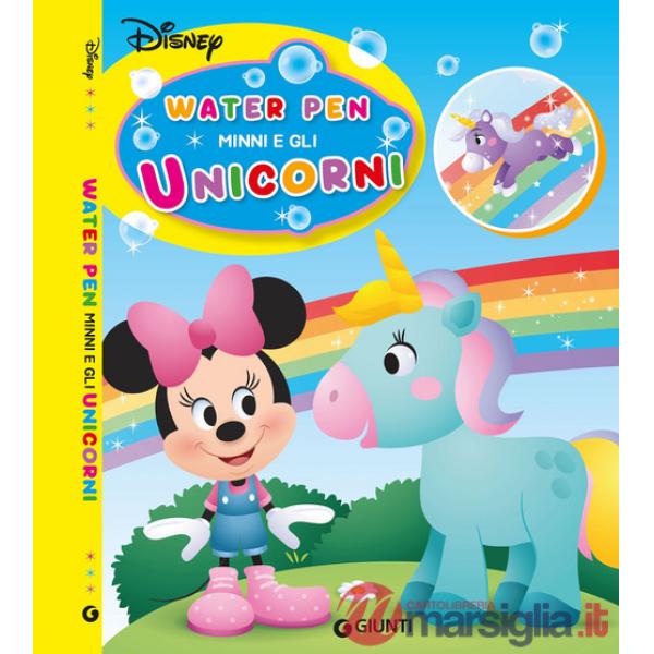 Minni e gli unicorni. Water pen. Ediz. a colori. Con penna ad acqua