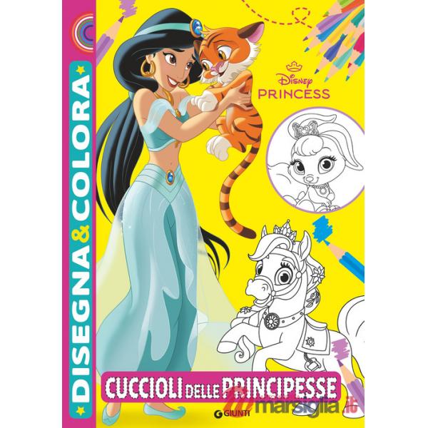 Cuccioli delle principesse. Disegna & colora