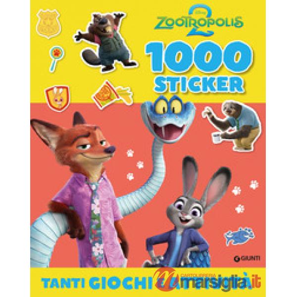 Zootropolis 2. 1000 stickers. Tanti giochi e attività. Ediz. a colori