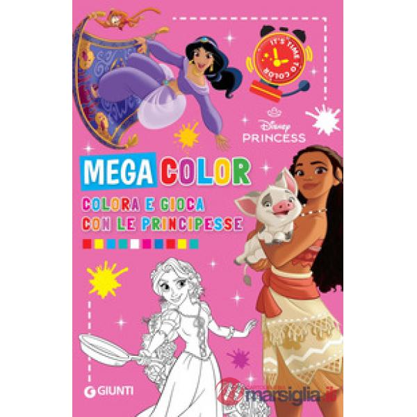 Colora e gioca con le principesse. Mega color. Disney princess. Ediz. illustrata