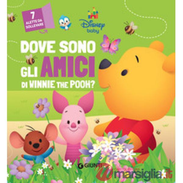 Dove sono gli amici di Winnie the Pooh? Ediz. a colori