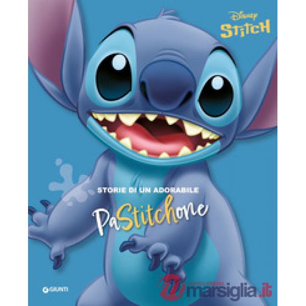 Storie di un adorabile PaStitchone. Stitch. Ediz. a colori