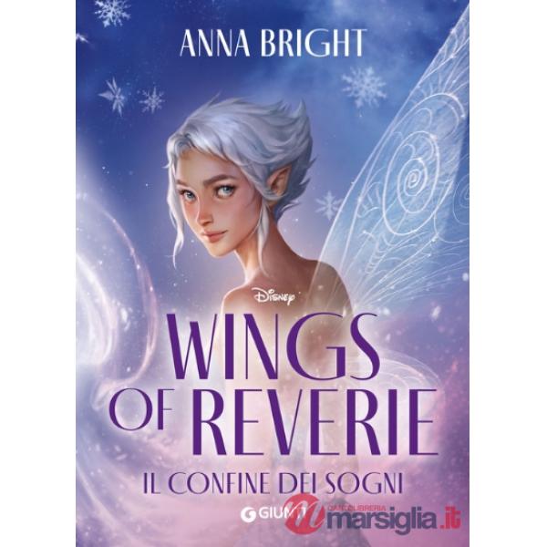 Confine dei sogni. Wings of reverie (Il)