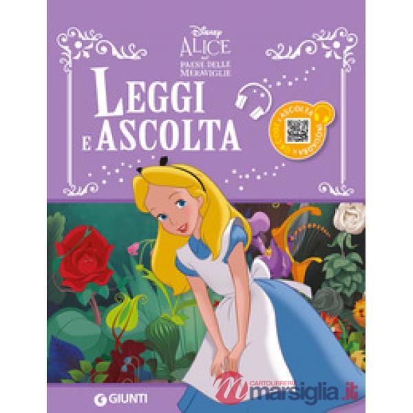 Alice nel Paese delle meraviglie. Leggi e ascolta. Ediz. a colori. Con QR Code