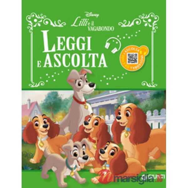 Lilli e il Vagabondo. Leggi e ascolta. Ediz. a colori. Con QR Code