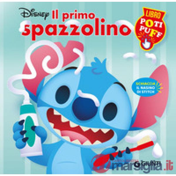 Primo spazzolino. Stitch. Libro poti puff. Ediz. a colori (Il)