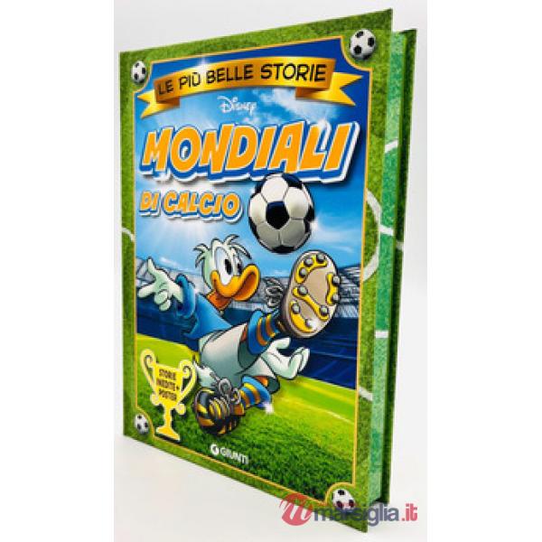 Mondiali di calcio. Le più belle storie Disney. Con Poster