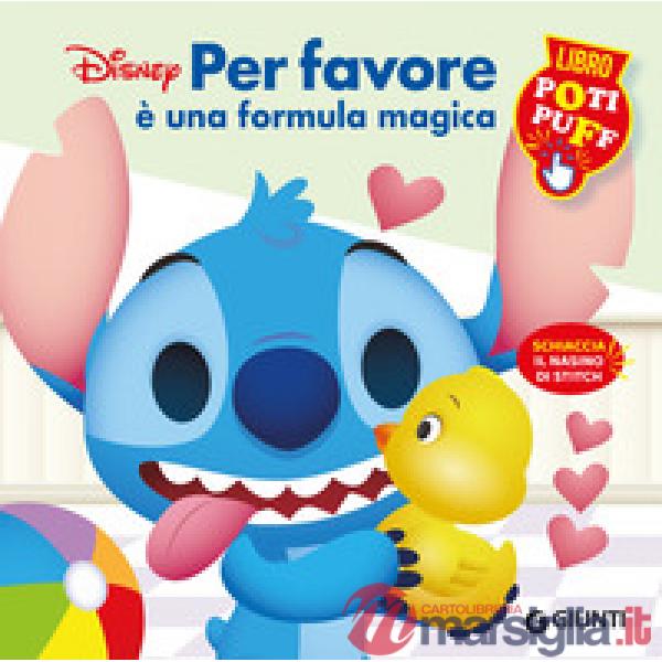 Per favore è una formula magica. Stitch. Poti puff. Ediz. a colori