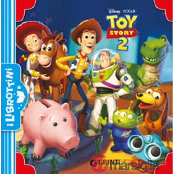 Toy Story 2. Ediz. illustrata